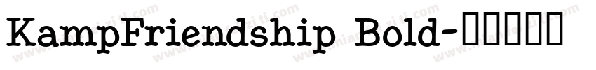 KampFriendship Bold字体转换